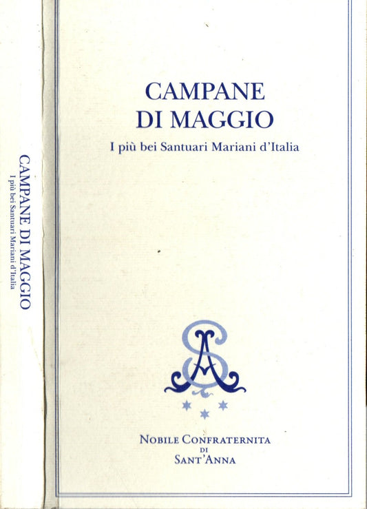 Campane di maggio.I più bei santuari mariani d'Italia