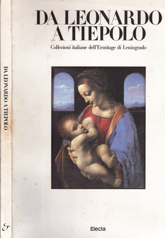Da Leonardo a Tiepolo: collezioni italiane dell'Ermitage di Leningrado