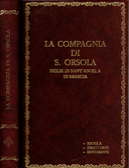 La compagnia di S. Orsola figlie di Sant'Angela di Brescia