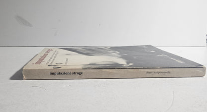Dorso volume Imputazione Strage di Corrado Ponzanelli iolibrocarmine