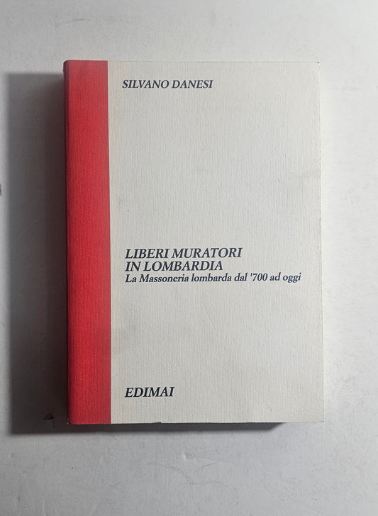 copertina libro massoneria lombarda edimai silvano danesi 