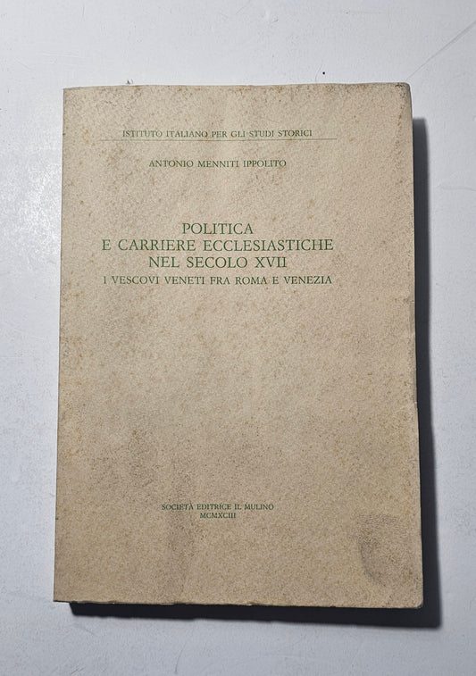 Politica e Carriere Ecclesiastiche nel Secolo XVII iolibrocarmine
