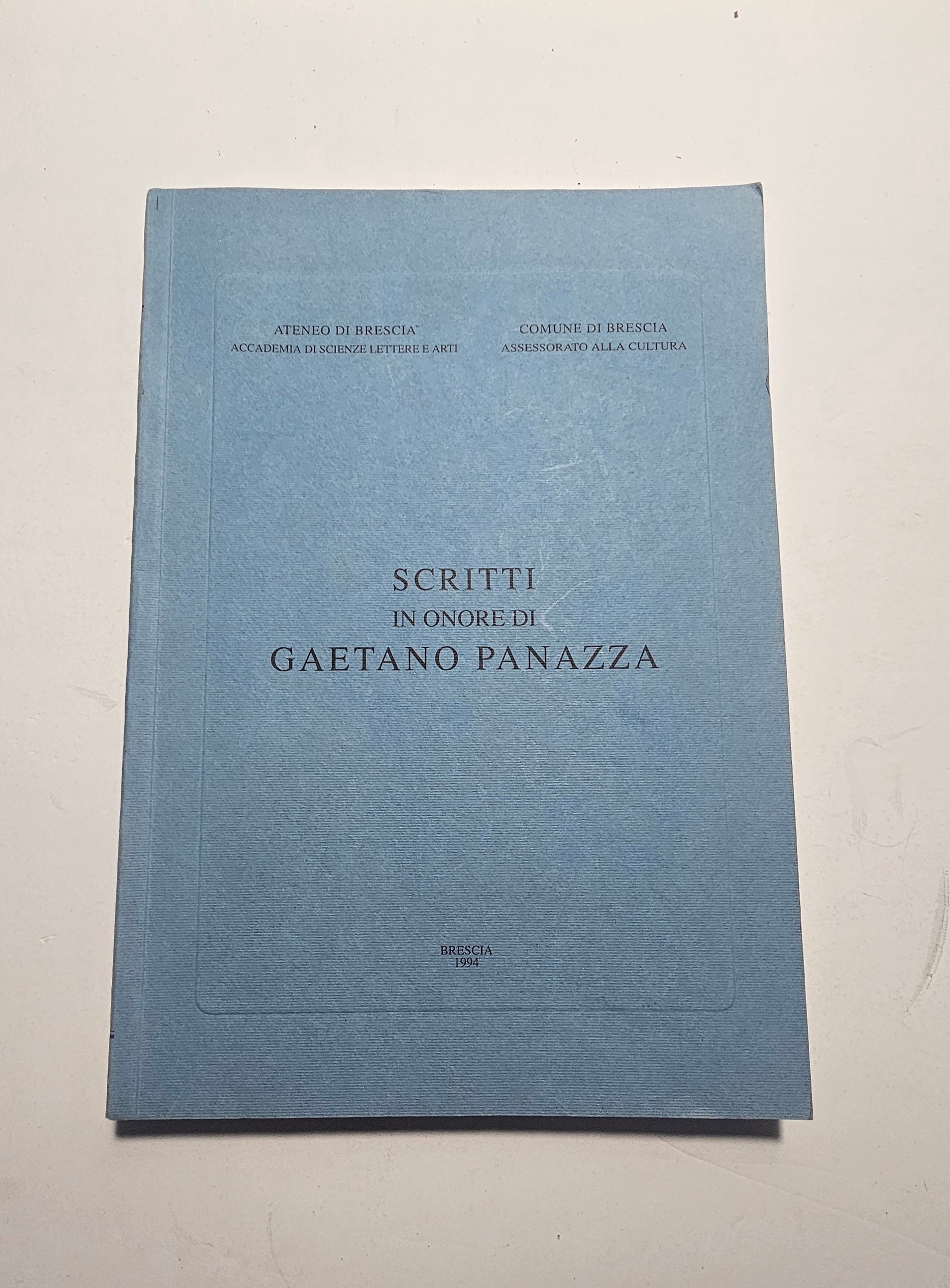 Copertina del volume Scritti in Onore di Gaetano Panazza Ateneo di Brescia io libro carmine
