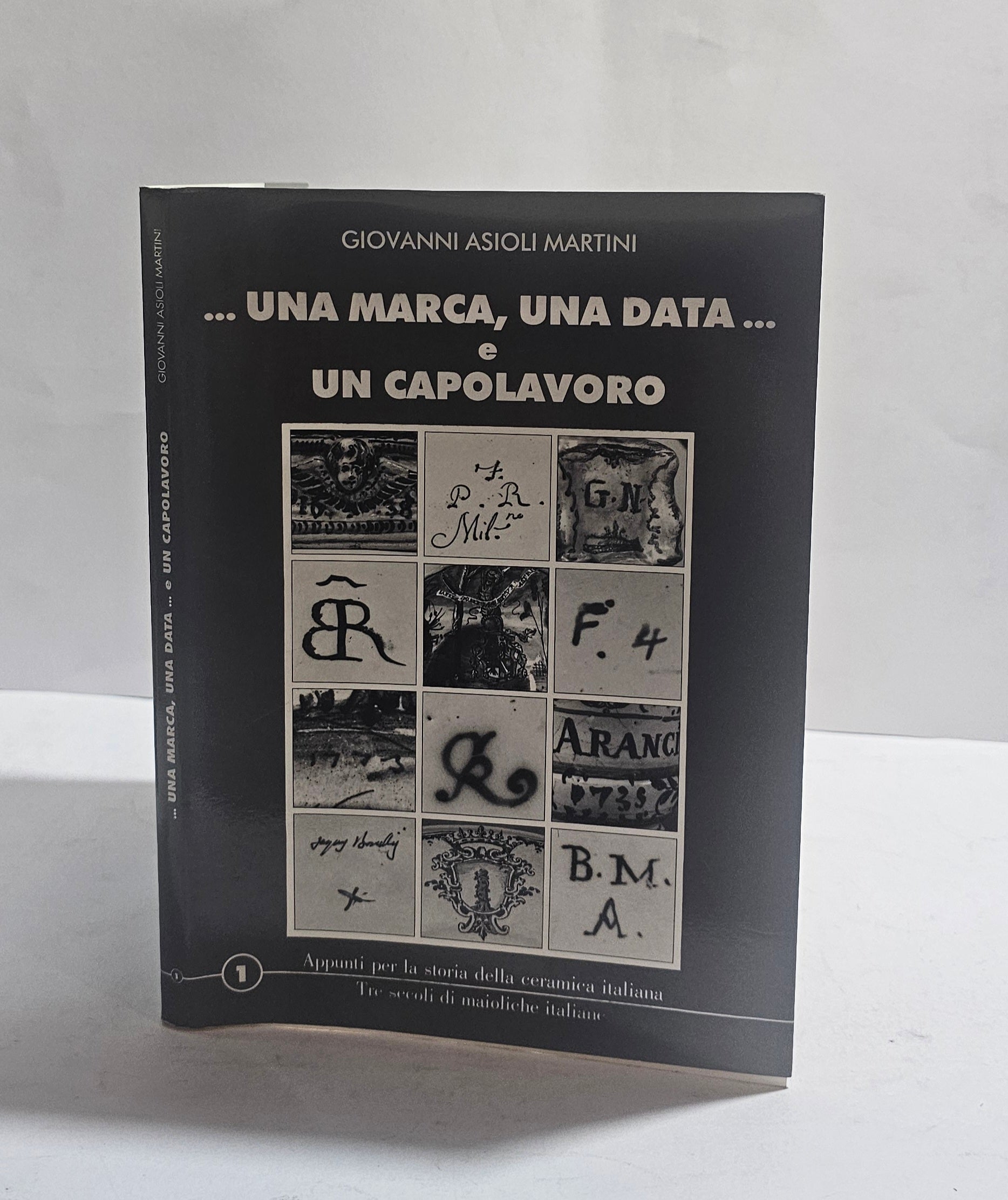 Marchi ceramica italiana maiolica Asioli Martini libro catalogo