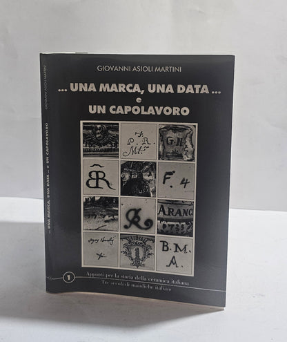 Marchi ceramica italiana maiolica Asioli Martini libro catalogo