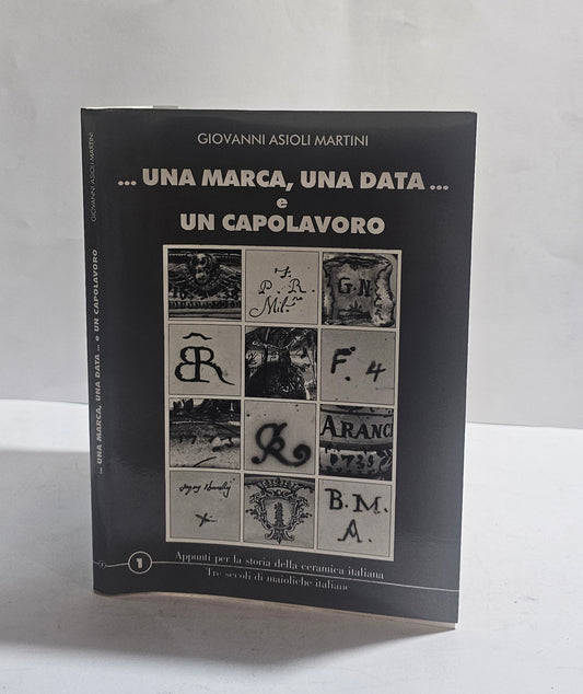 Marchi ceramica italiana maiolica Asioli Martini libro catalogo