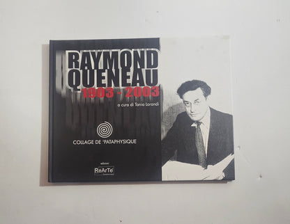 Raymond Queneau 1903 2003 Catalogo Collage de Pataphysique ReArte - IOLIBROCARMINE