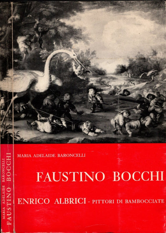 FAUSTINO BOCCHI / ENRICO ALDRICI - PITTORE DI BAMBOCCIATE