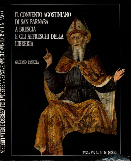 IL CONVENTO AGOSTINIANO DI SAN BARNABA A BRESCIA E GLI AFFRESCHI DELLA LIBRERIA