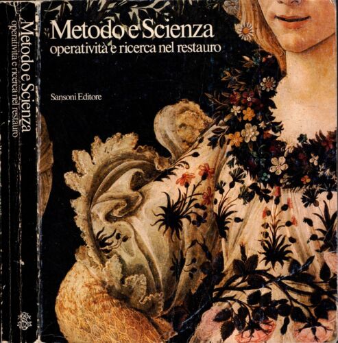 METODO E SCIENZA OPERATIVITA' E RICERCA NEL RESTAURO - 1982 - IOLIBROCARMINE