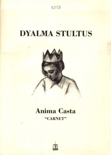 DYALMA STULTUS - ANIMA CASTA "CARNET"**