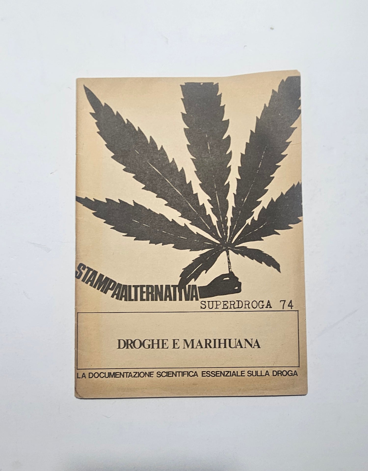 Opuscolo Stampa Alternativa Superdroga 1974 Droghe e Marihuana
