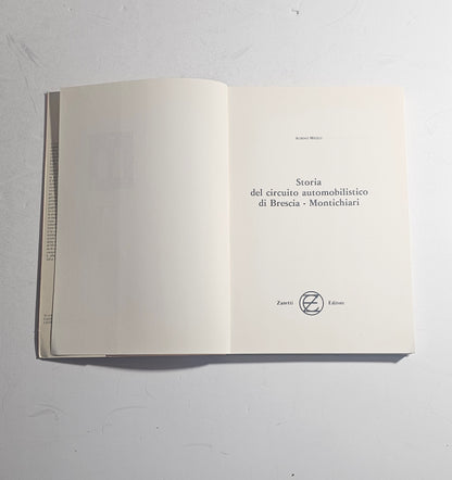 Frontespizio Storia del circuito automobilistico di Brescia Montichiari di Albino Miceli iolibrocarmine