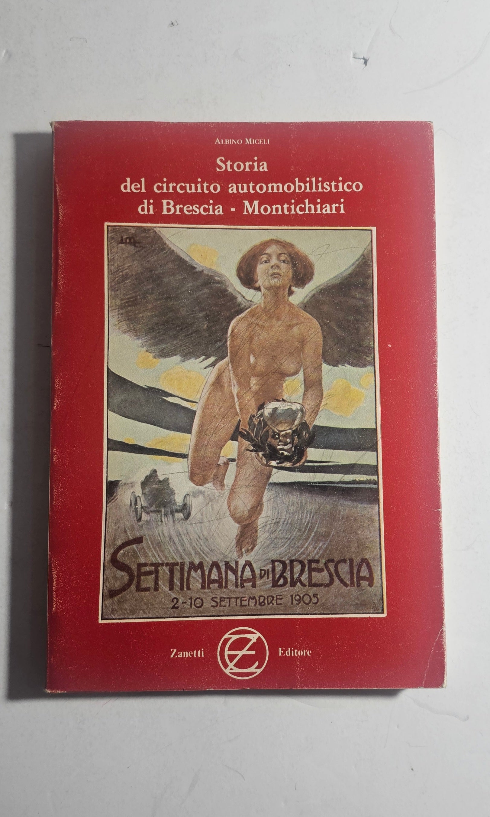 Copertina Storia del circuito automobilistico di Brescia Montichiari Albino Miceli iolibrocarmine