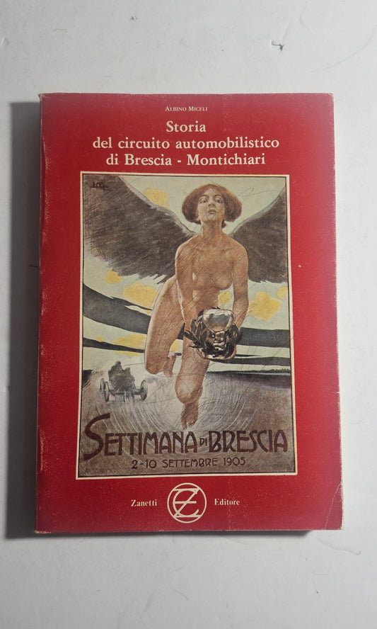 Copertina Storia del circuito automobilistico di Brescia Montichiari Albino Miceli iolibrocarmine