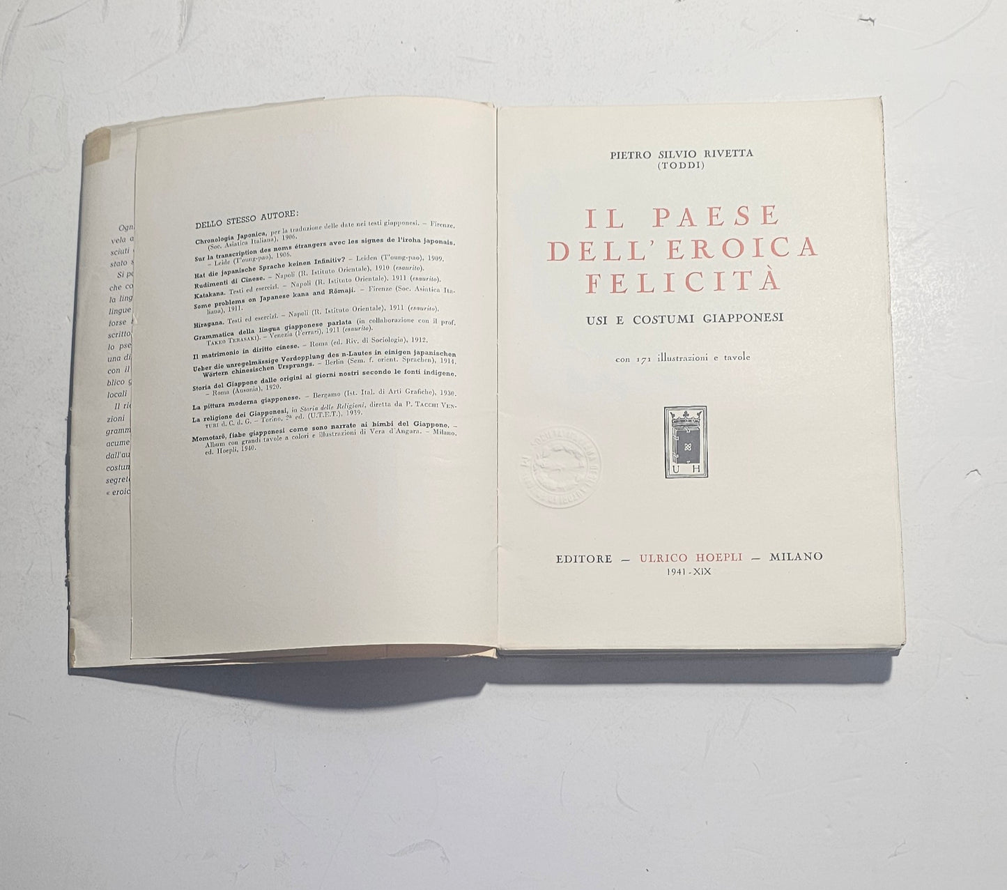 Pietro Silvio Rivetta Toddi – Il Paese dell’Eroica Felicità. Usi e costumi giapponesi. Hoepli 1941