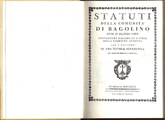 Statuti Della Comunità Di Bagolino Divisi In Quattro Parti Nuovamenti Ristampati A Spese Della Comunità Suddetta** Aa.Vv. **