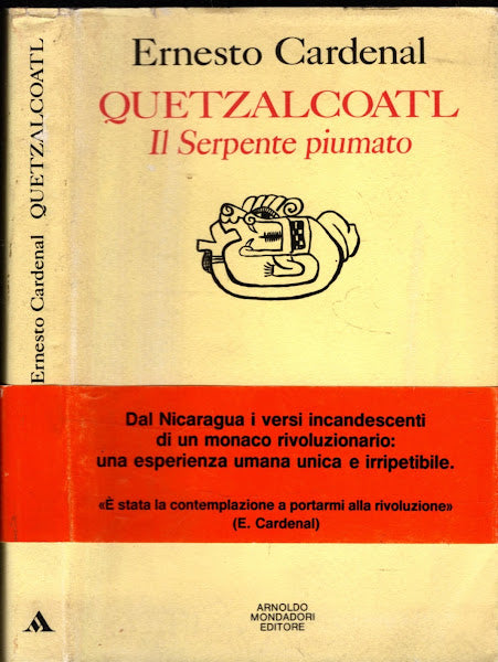 Quetzalcoatl. Il serpente piumato - ernesto cardenal DEDICA AUTOGRAFA