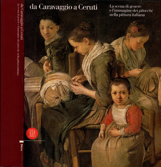 Da Caravaggio a Ceruti. La scena di genere e l'immagine dei «Pitocchi»**