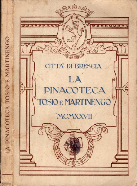 Città di Brescia - La Pinacoteca Tosio e Martinengo