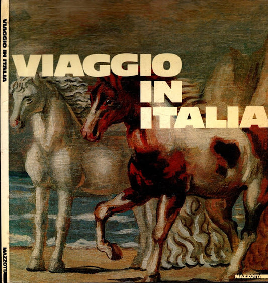 Viaggio in Italia. Ediz. illustrata