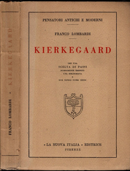 KIERKEGAARD CON UNA SCELTA DI PASSI NUOVAMENTE TRADOTTI - FRANCO LOMBARDI