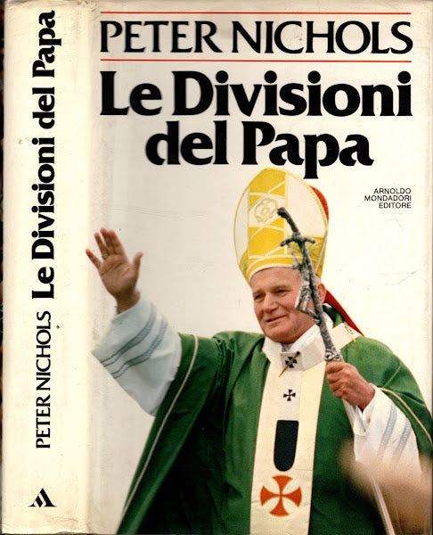 LE DIVISIONI DEL PAPA - PETER NICHOLS