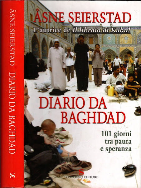 Diario da Baghdad. 101 giorni tra paura e speranza