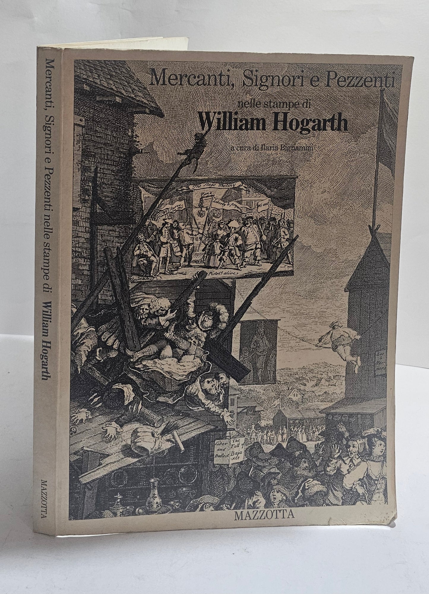 Mercanti Signori e Pezzenti William Hogarth libro arte Mazzotta