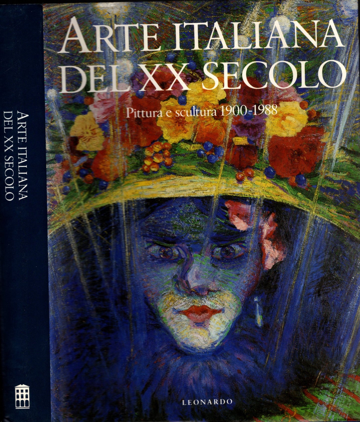 ARTE ITALIANA DEL XX SECOLO PITTURA E SCULTURA 1900-1988 - IOLIBROCARMINE