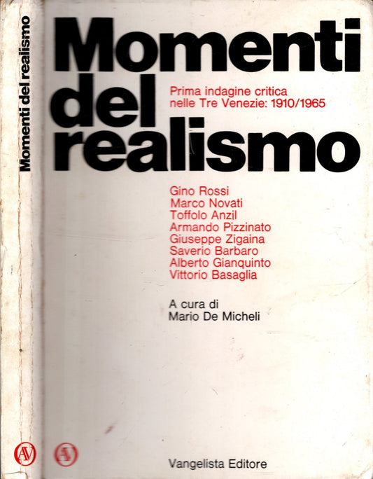 Momenti del realismo. Prima indagine critica nelle Tre Venezie: 1910/1965 - IOLIBROCARMINE