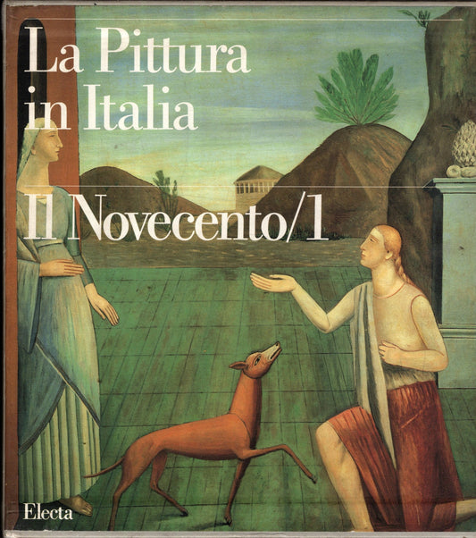 LA PITTURA IN ITALIA IL NOVECENTO/1 - IOLIBROCARMINE