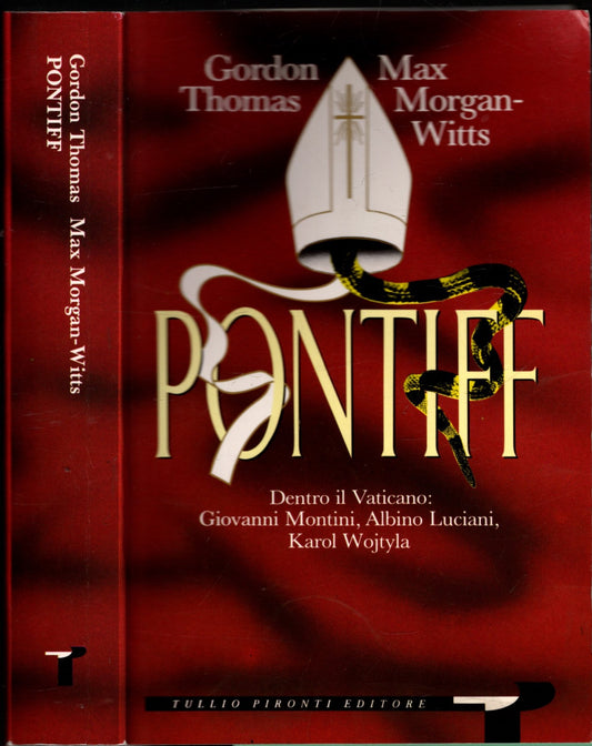 PONTIFF - DENTRO IL VATICANO : GIOVANNI MONTINI, ALBINO LUCIANI, KAROL WOJTYLA - IOLIBROCARMINE