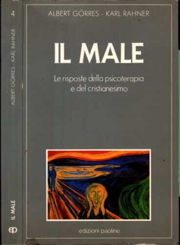 Il male. Le risposte della psicoterapia e del cristianesimo - IOLIBROCARMINE