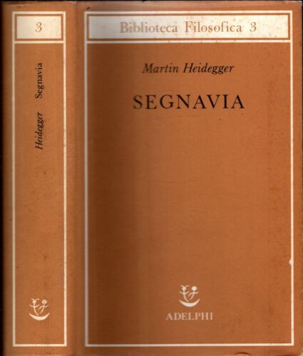 Segnavia - martin heidegger - IOLIBROCARMINE