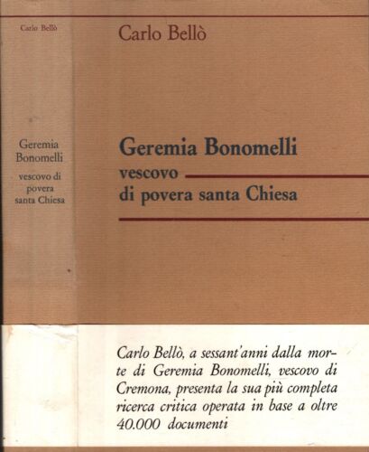 GEREMIA BONOMELLI VESCOVO DI POVERA SANTA CHIESA - IOLIBROCARMINE