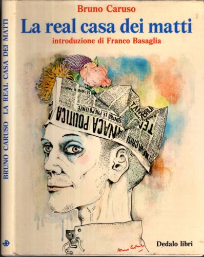 LA REAL CASA DEI MATTI - BRUNO CARUSO - IOLIBROCARMINE