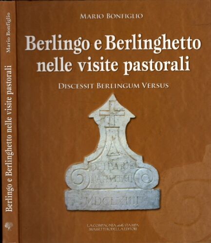 BERLINGO E BERLINGHETTO NELLE VISITE PASTORALI - IOLIBROCARMINE