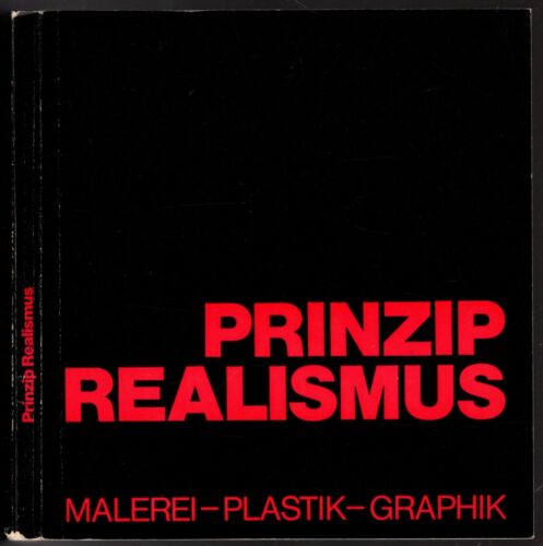 PRINZIP REALISMUS MALEREI PLASTIK GRAPHIK - IOLIBROCARMINE