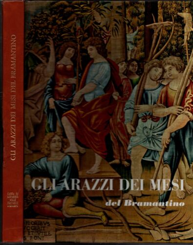 GLI ARAZZI DEI MESI DEL BRAMANTINO - IOLIBROCARMINE