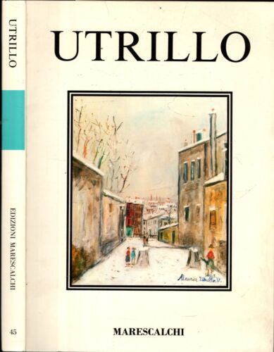 UTRILLO - L'IMPALPABILE RIFLESSO DELLA MALINCONIA - IOLIBROCARMINE