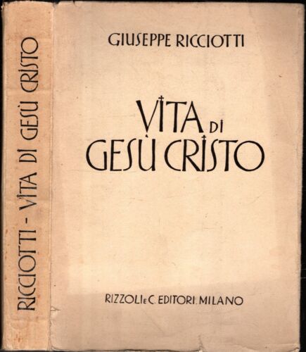 VITA DI GESU' CRISTO - GIUSEPPE RICCIOTTI - IOLIBROCARMINE